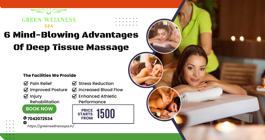 6 Mind-Blowing Advantages Of Deep Tissue Massage For Men And Women